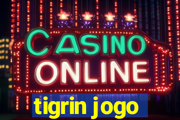 tigrin jogo